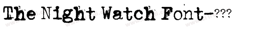 The Night Watch Font字体转换
